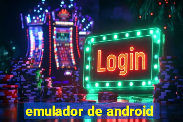 emulador de android